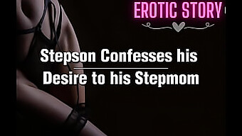 Stepson'S Confession Of Lust Towards His Stepmother In Intimate Setting